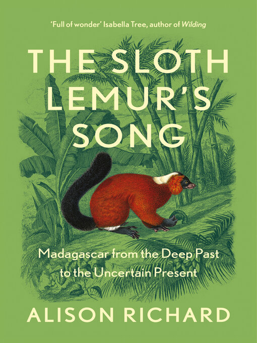 Title details for The Sloth Lemur's Song by Alison Richard - Available